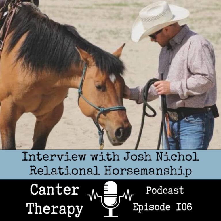 106. Interview with Josh Nichol Relational Horsemanship